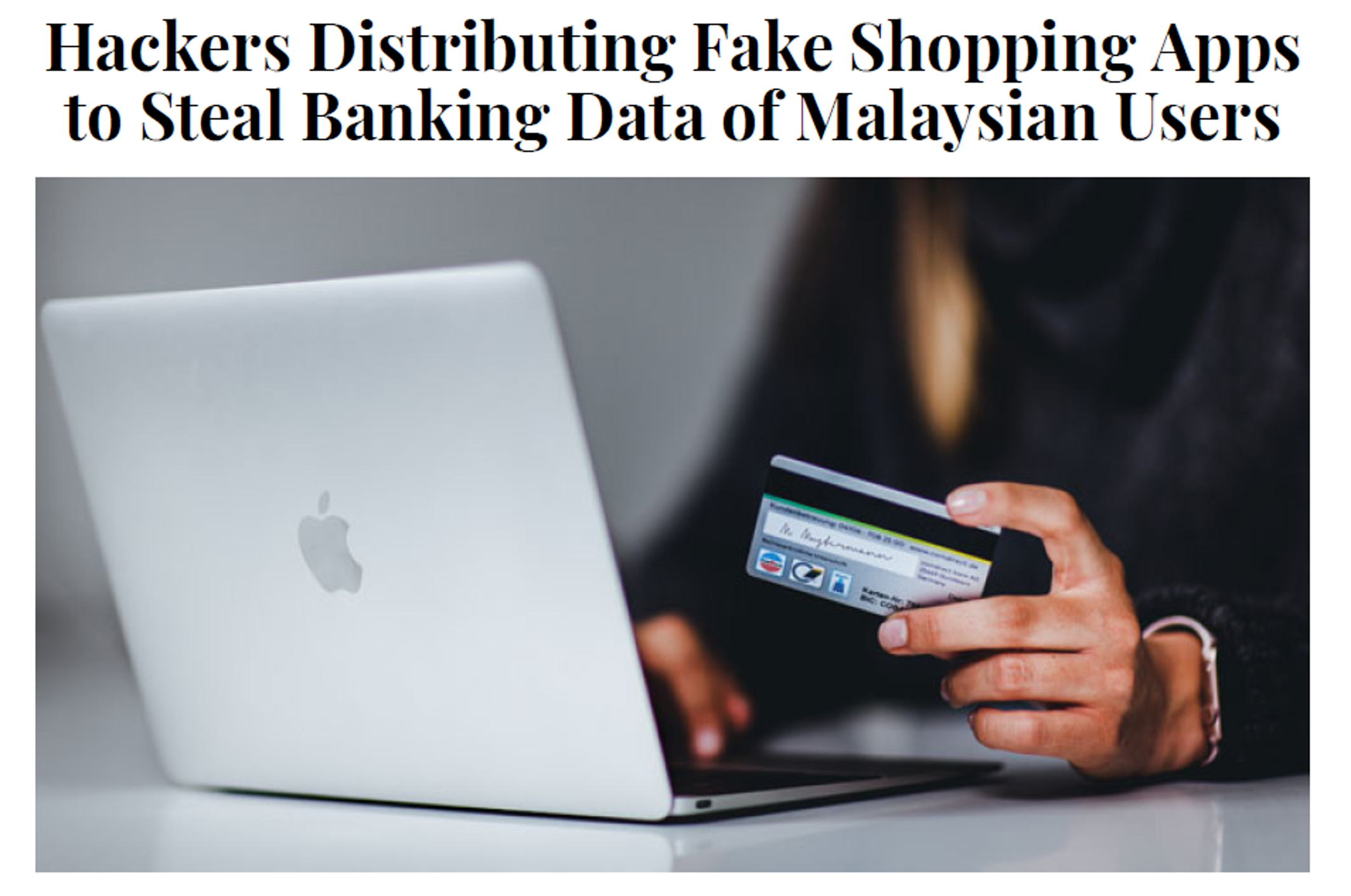April 2022: Hackers Distributing Fake Shopping Apps to Steal Banking Data of Malaysian Users